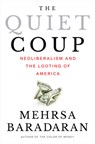 The Quiet Coup - Mehrsa (University of California Baradaran - 9781324091165