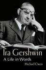 Ira Gershwin - Michael Owen - 9781324091813