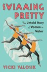 Swimming Pretty - Vicki Valosik - 9781324093046