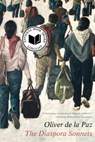 The Diaspora Sonnets - Oliver de la Paz - 9781324095170
