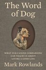 The Word of Dog - Mark Rowlands - 9781324095682