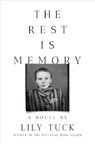 The Rest Is Memory - Lily Tuck - 9781324095729