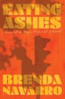 Eating Ashes - Brenda Navarro - 9781324096085