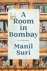 Room in Bombay - Manil Suri - 9781324106388