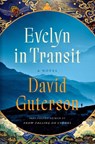 Evelyn in Transit - David Guterson - 9781324111054