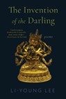 The Invention of the Darling - Li-Young Lee - 9781324123477