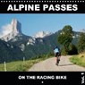 Alpine Passes on the Racing Bike Vol. 1 (Wall Calendar 2020 300 × 300 mm Square) - ROTTER,  Matthias - 9781325418442