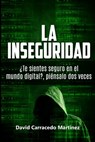 La Inseguridad - David Carracedo Martinez - 9781326116477