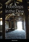 Footsteps in the Dew - Marsali Taylor - 9781326403706