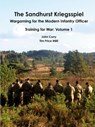 The Sandhurst Kriegsspiel Wargaming for the Modern Infantry Officer Training for War: Volume 1 - John Curry ; Tim Price - 9781326772499