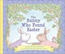 The Bunny Who Found Easter - Charlotte Zolotow - 9781328466334