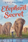 Elephant Secret - Eric Walters - 9781328476777