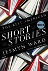 Best American Short Stories 2021 - Jesmyn Ward ; Heidi Pitlor - 9781328485397