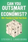 Can You Outsmart an Economist? - Steven E. Landsburg - 9781328489821