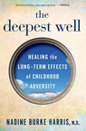 The Deepest Well - Nadine Burke Harris - 9781328502667