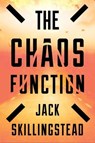 The Chaos Function - Jack Skillingstead - 9781328527875