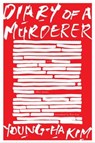 Diary of a Murderer - Young-ha Kim - 9781328545565