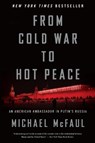 From Cold War To Hot Peace - Michael McFaul - 9781328624383