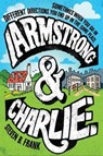 Armstrong & Charlie - Steven B. Frank - 9781328698919