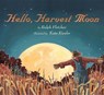 Hello, Harvest Moon - Ralph Fletcher - 9781328740496