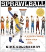 Sprawlball - Kirk Goldsberry - 9781328765031