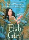 Fish Girl - Donna Jo Napoli ; David Wiesner - 9781328809391