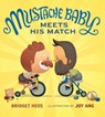 Mustache Baby Meets His Match (Board Book) - Bridget Heos - 9781328866530