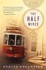 The Half Wives - Pelletier Stacia Pelletier - 9781328915412
