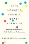 Life Lessons From A Brain Surgeon - Rahul Jandial - 9781328969835