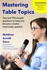 Mastering Table Topics - Matthew Arnold Stern - 9781329464957