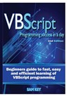 VBScript Programming Success in A Day - Sam Key - 9781329503144