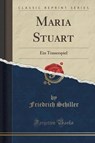 Maria Stuart - SCHILLER,  Friedrich - 9781333320461