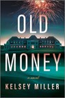 Old Money - Kelsey Miller - 9781335000378