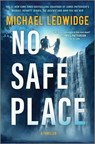 No Safe Place: A Thriller - Michael Ledwidge - 9781335000415