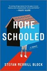 Homeschooled: A Memoir - Stefan Merrill Block - 9781335000989