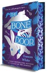 The Bone Door (Deluxe Limited Edition) - Frances White - 9781335001405