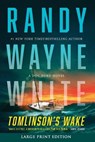 Tomlinson's Wake: A Doc Ford Novel - Randy Wayne White - 9781335002228