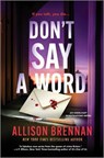 Don't Say a Word - Allison Brennan - 9781335002334
