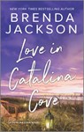 Love in Catalina Cove - Brenda Jackson - 9781335005649