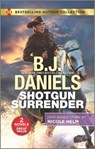 Shotgun Surrender & Stone Cold Texas Ranger - B. J. Daniels - 9781335008121