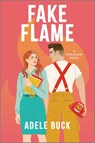 Fake Flame - Adele Buck - 9781335041616