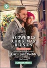 A Cowgirl's Christmas Reunion: A Clean and Uplifting Romance - Cari Lynn Webb - 9781335051295