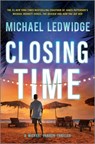 Closing Time: A Thriller - Michael Ledwidge - 9781335090522