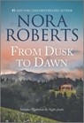 Roberts, N: From Dusk to Dawn - Nora Roberts - 9781335147578