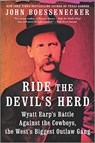 Ride the Devil's Herd - John Boessenecker - 9781335150004