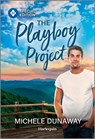 The Playboy Project - Michele Dunaway - 9781335180025