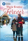 Their Festive Forever - Catherine Mann - 9781335180179