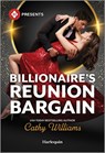 Billionaire's Reunion Bargain - Cathy Williams - 9781335213082
