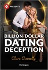 Billion-Dollar Dating Deception - Clare Connelly - 9781335213235
