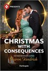 Christmas with Consequences - Sharon Kendrick - 9781335213259